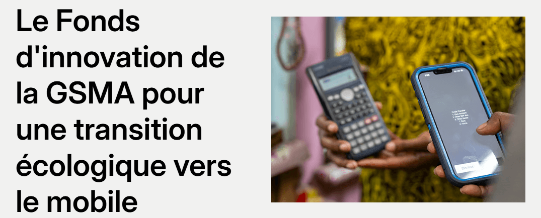 Le GSMA lance un fonds dédié aux solutions mobiles pour la transition écologique