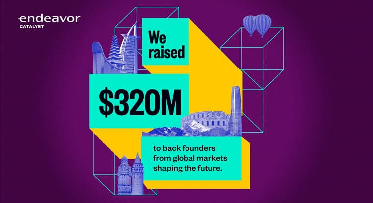 Endeavor Catalyst lève 320 millions de dollars pour financer les entreprises à forte croissance