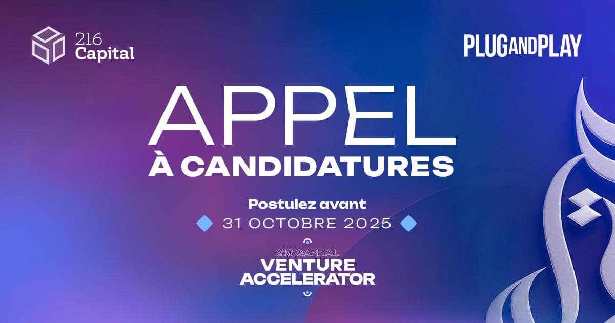 216 Capital Venture Accelerator by Plug and Play : les candidatures sont ouvertes