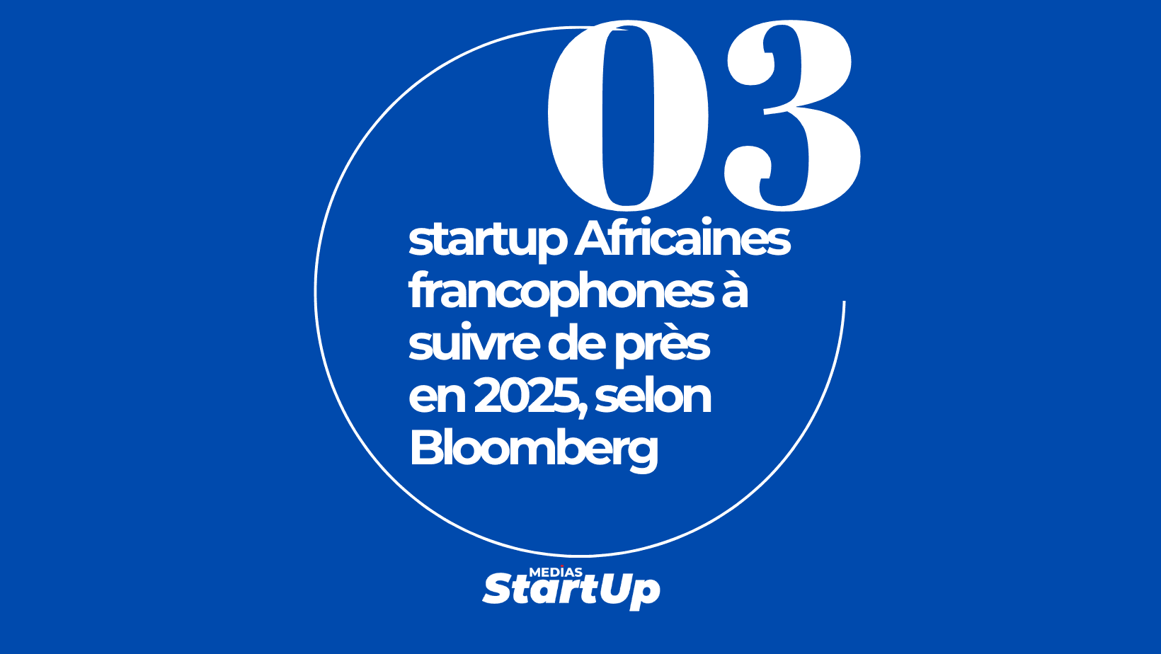 Trois startups africaines francophones à suivre de très près en 2025, selon Bloomberg