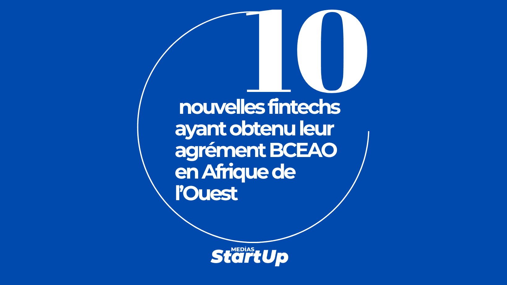 Afrique de l’Ouest : Dix nouvelles fintechs obtiennent leur agrément BCEAO