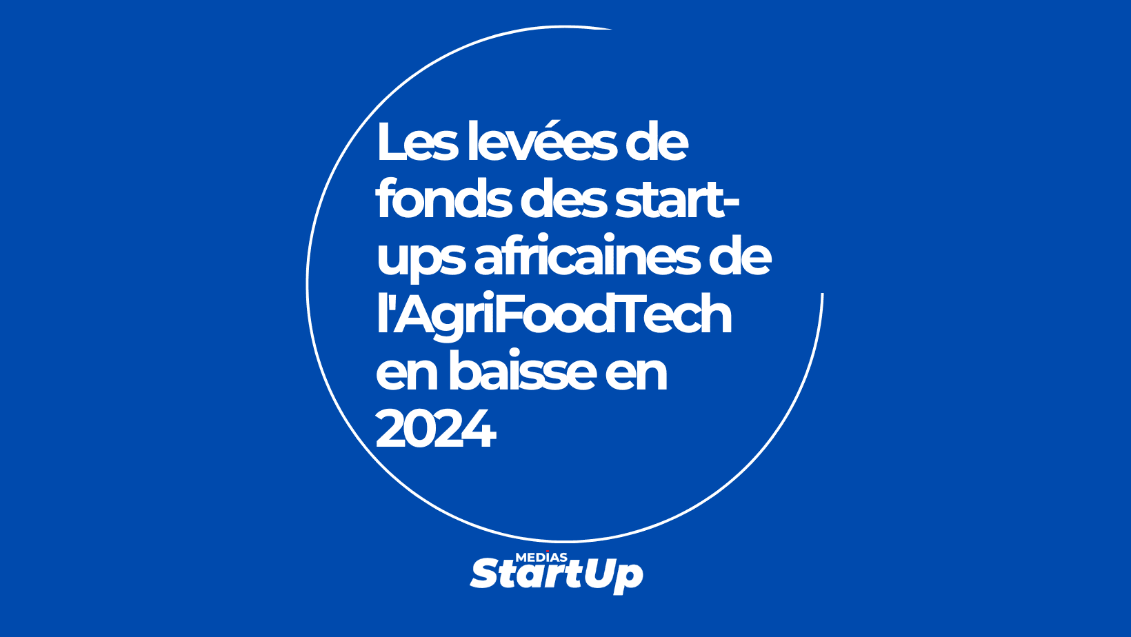 Les levées de fonds des start-ups africaines de l'AgriFoodTech en baisse en 2024